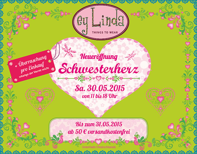 30.05.2015 Neueröffnung ey Linda Schwesterherz / versandkostenfrei ab 50€ für den restlichen Mai